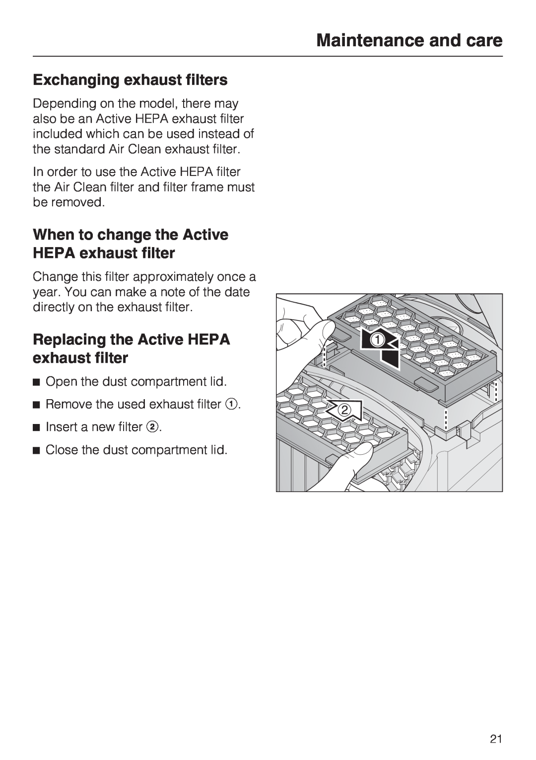 Miele S 2000, HS12, S 2120 Exchanging exhaust filters, When to change the Active HEPA exhaust filter, Maintenance and care 