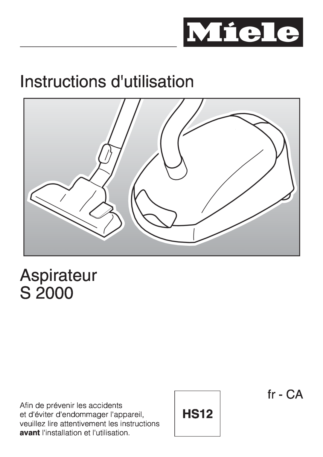 Miele S 2000, S 2120 manual Instructions dutilisation, Aspirateur, fr - CA, HS12 