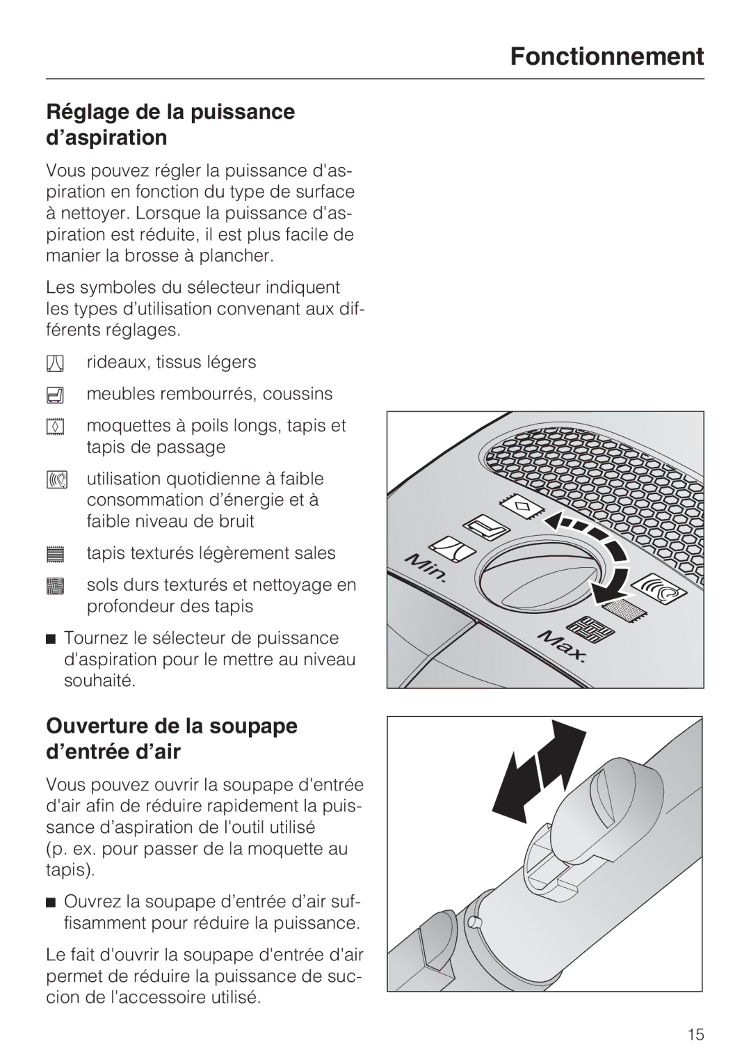 Miele S 2000 operating instructions Réglage de la puissance d’aspiration, Ouverture de la soupape d’entrée d’air 