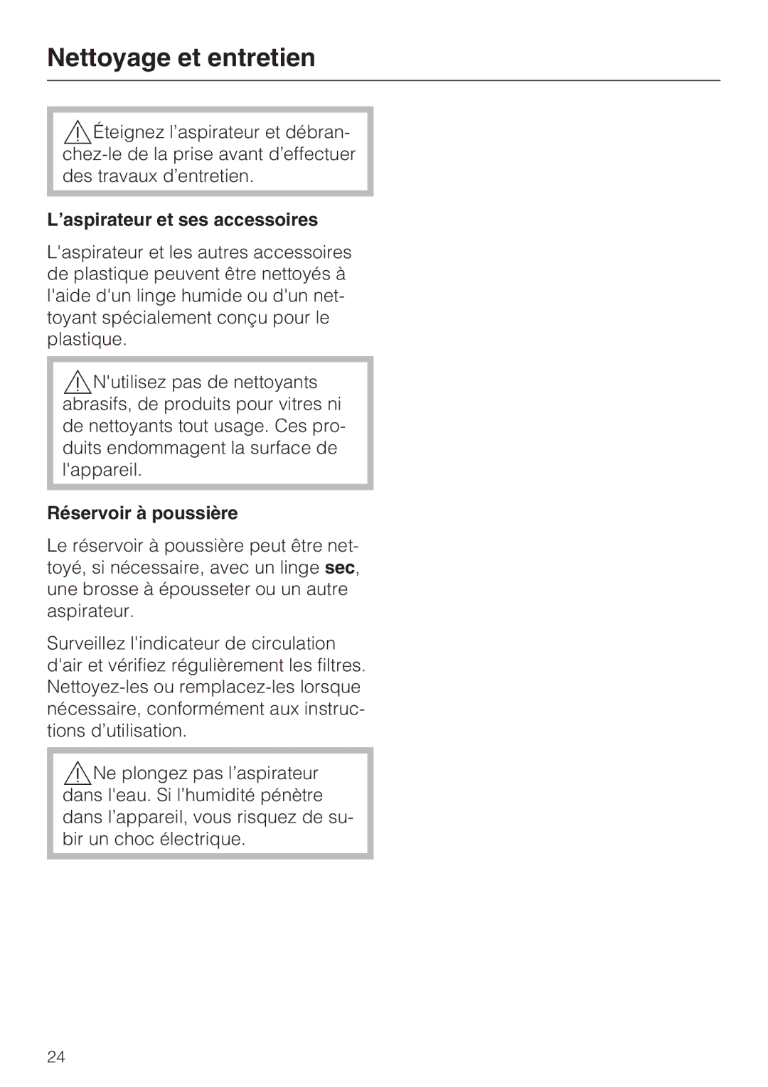 Miele S 2000 operating instructions Nettoyage et entretien, ’aspirateur et ses accessoires, Réservoir à poussière 