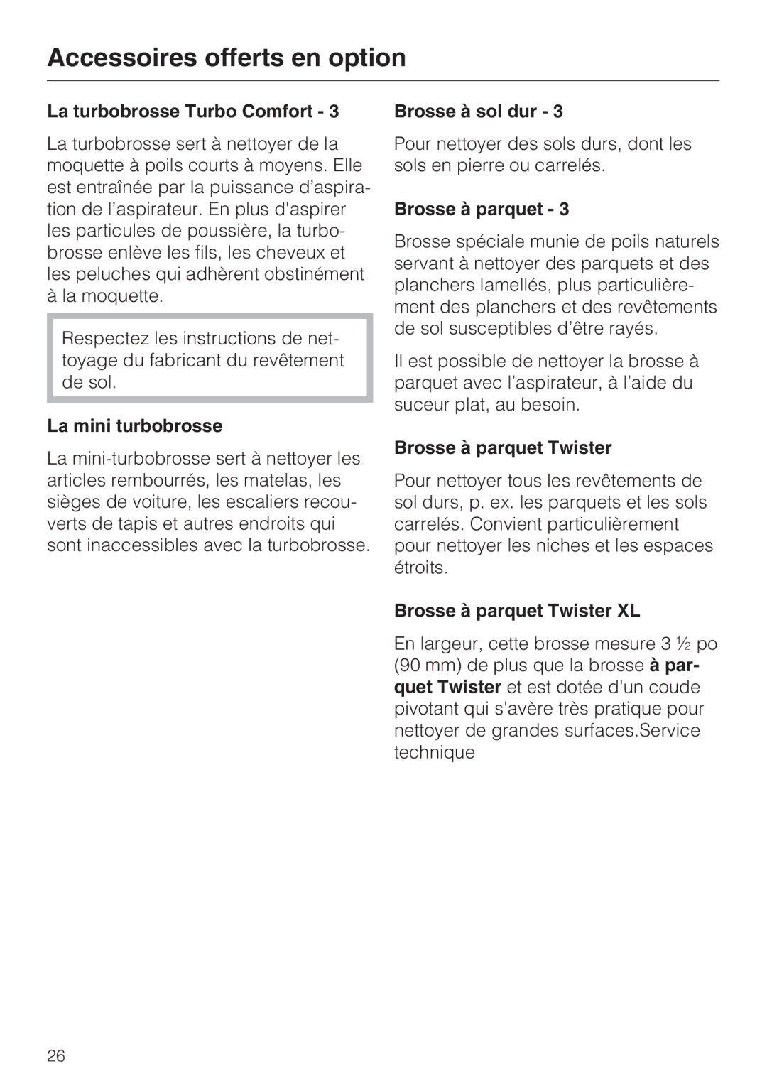 Miele S 2000 operating instructions La turbobrosse Turbo Comfort, La mini turbobrosse, Brosse à sol dur, Brosse à parquet 