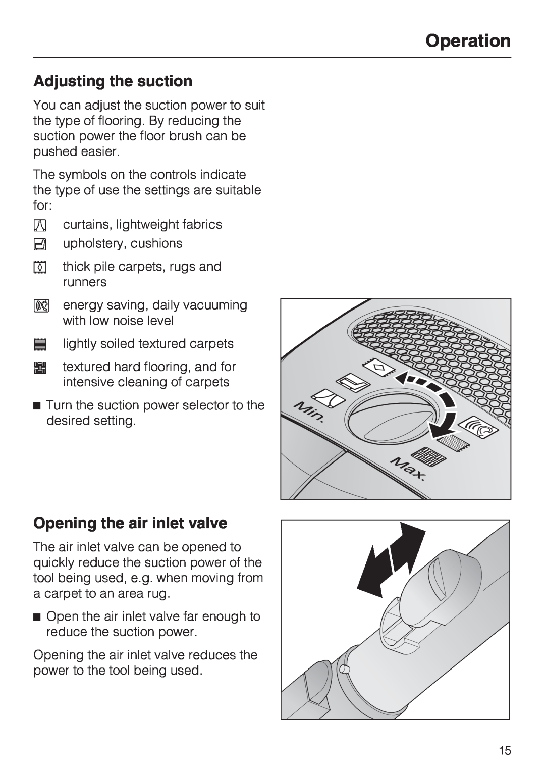 Miele S 2000 operating instructions Adjusting the suction, Opening the air inlet valve, Operation 