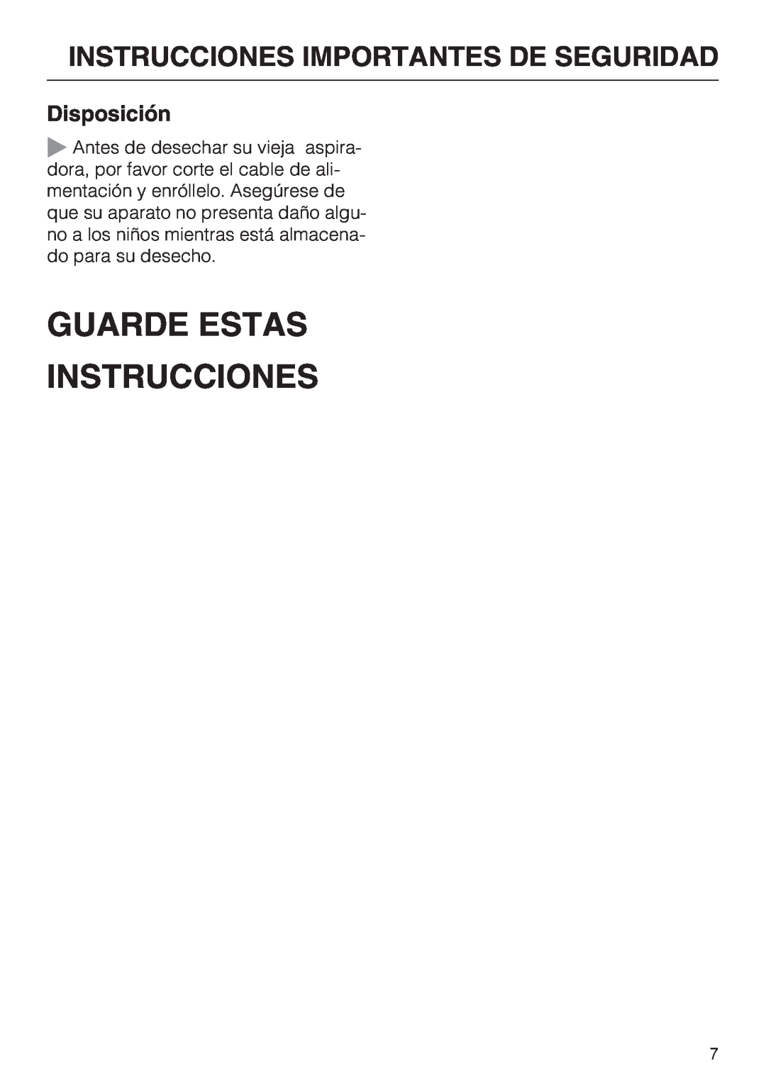 Miele S 2000 operating instructions Guarde Estas Instrucciones, Disposición, Instrucciones Importantes De Seguridad 