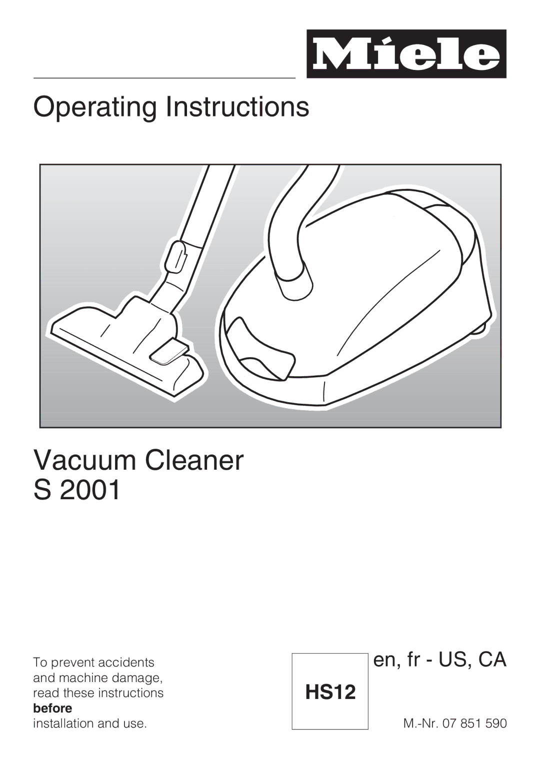 Miele S 2001 manual Operating Instructions Vacuum Cleaner S, Before 