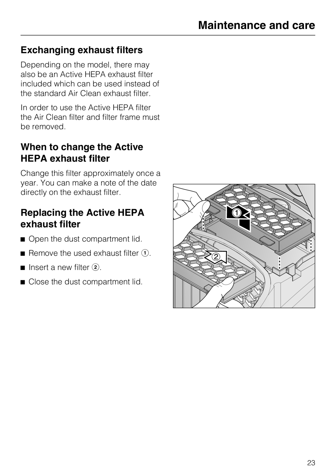 Miele S 2001 manual Exchanging exhaust filters, When to change the Active Hepa exhaust filter 