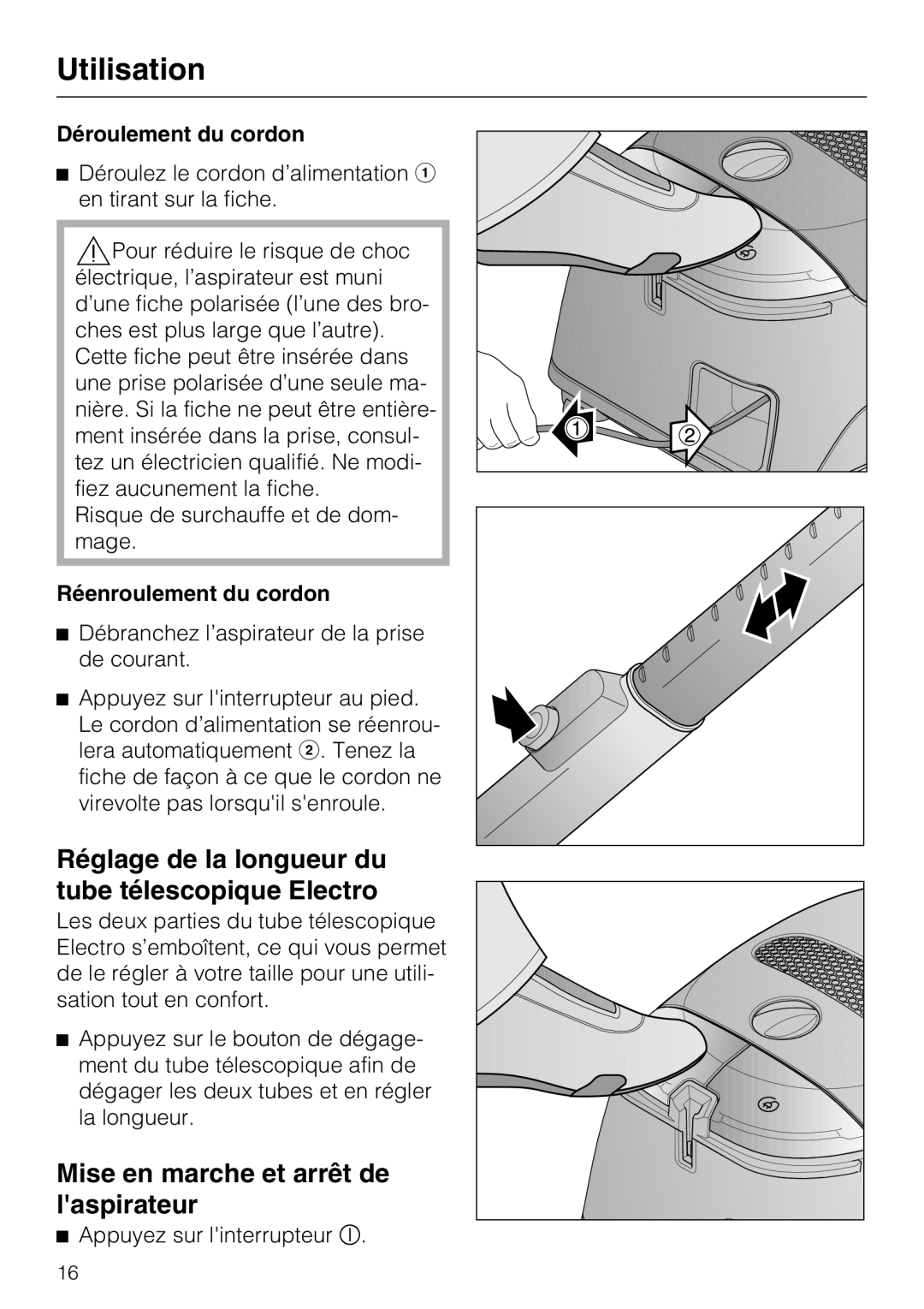 Miele S 2001 manual Réglage de la longueur du tube télescopique Electro, Mise en marche et arrêt de laspirateur 