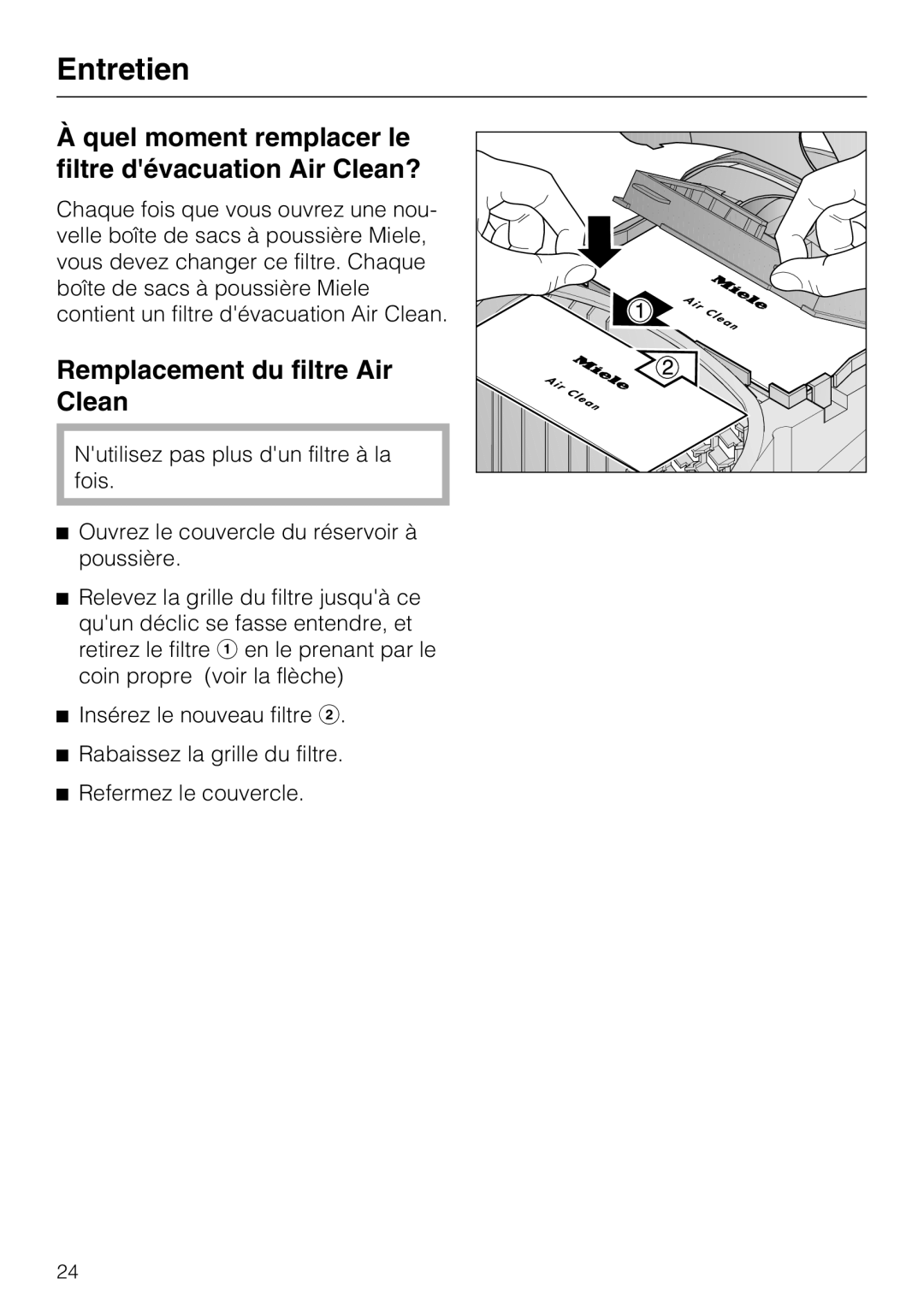 Miele S 2001 manual Quel moment remplacer le filtre dévacuation Air Clean?, Remplacement du filtre Air Clean 