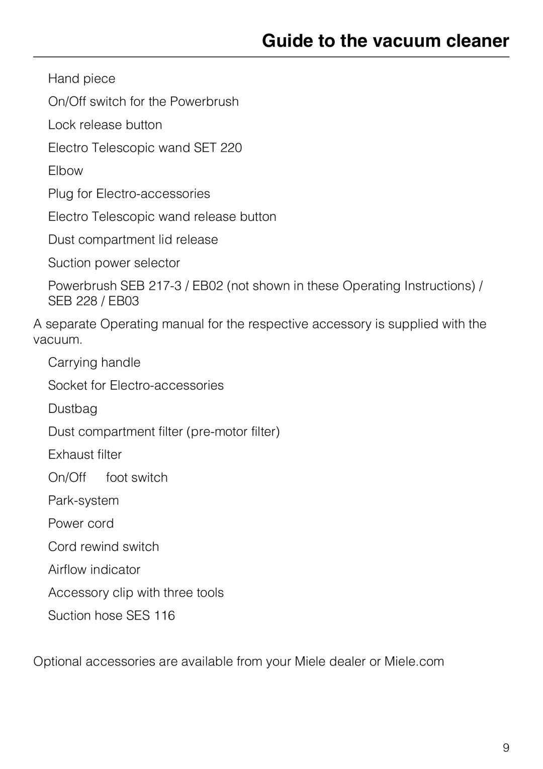 Miele S 2001 manual Guide to the vacuum cleaner 