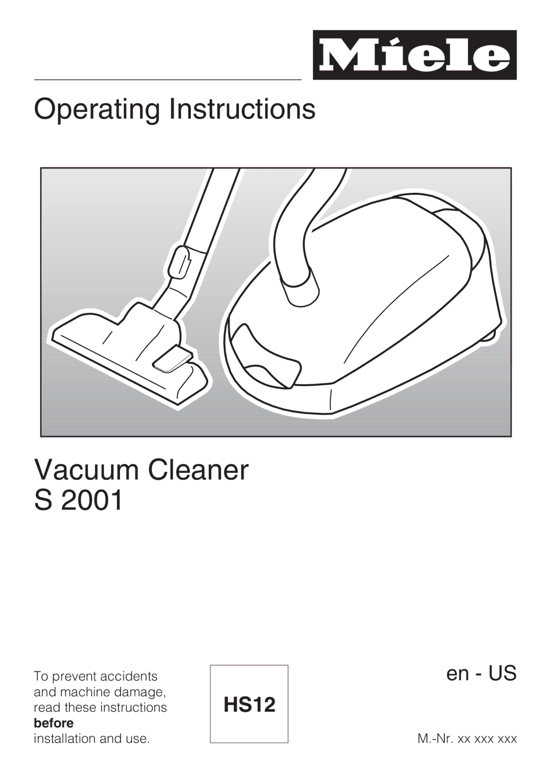 Miele S 2001 manual Operating Instructions Vacuum Cleaner S 