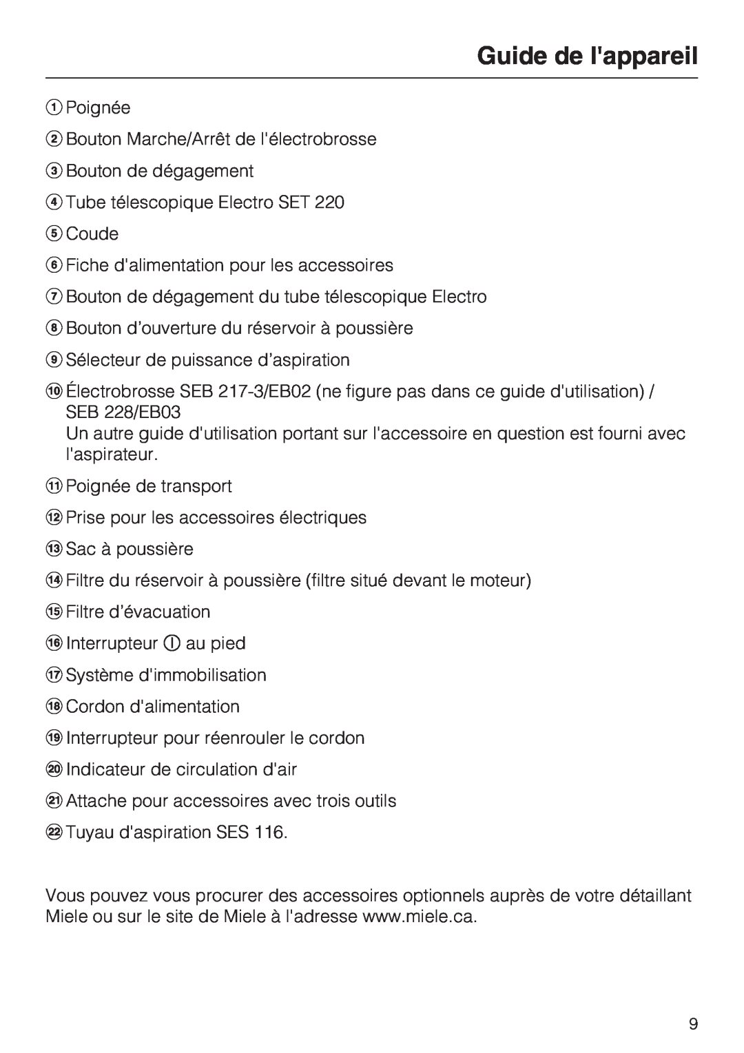Miele S 2001 manual Guide de lappareil, Poignée Bouton Marche/Arrêt de lélectrobrosse 