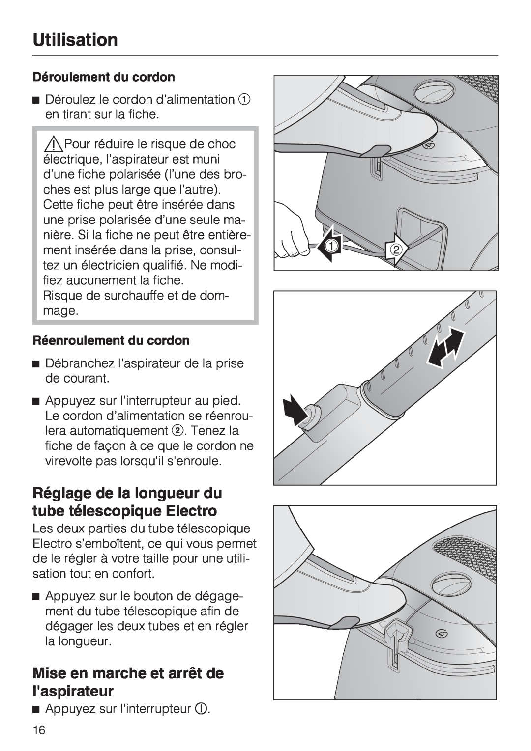 Miele S 2001 manual Mise en marche et arrêt de laspirateur, Déroulement du cordon, Réenroulement du cordon, Utilisation 