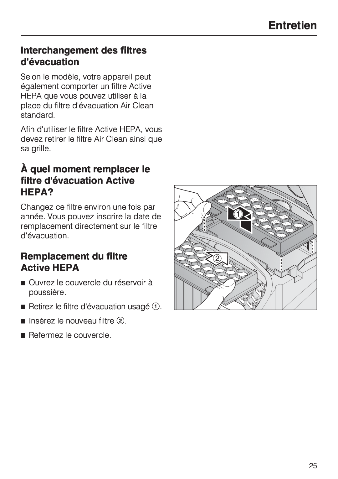 Miele S 2001 manual Interchangement des filtres dévacuation, Hepa?, Remplacement du filtre Active HEPA, Entretien 