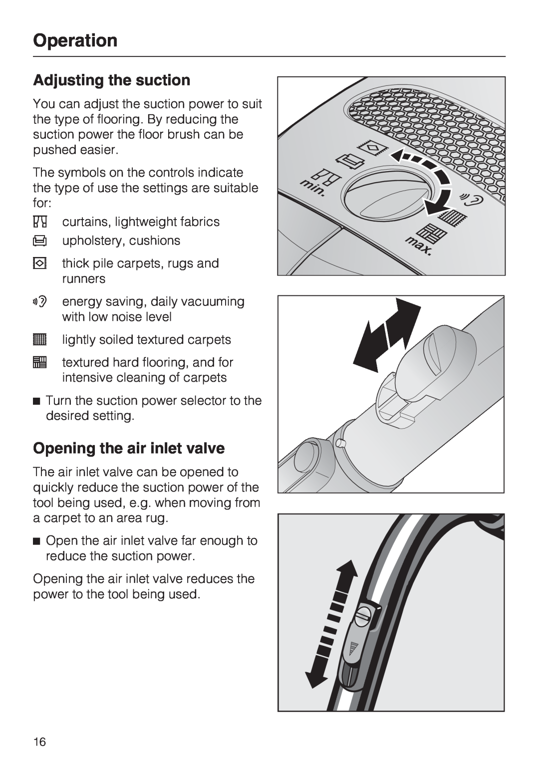 Miele S 2001 manual Adjusting the suction, Opening the air inlet valve, Operation 