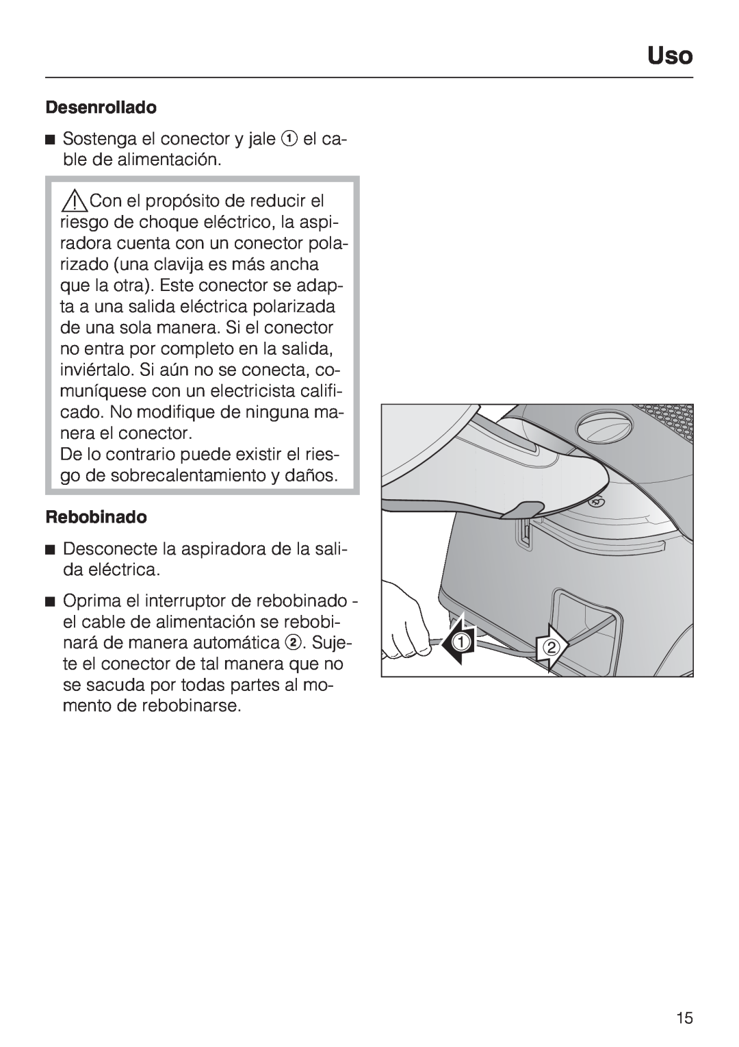 Miele S 2001 manual Desenrollado, Rebobinado 