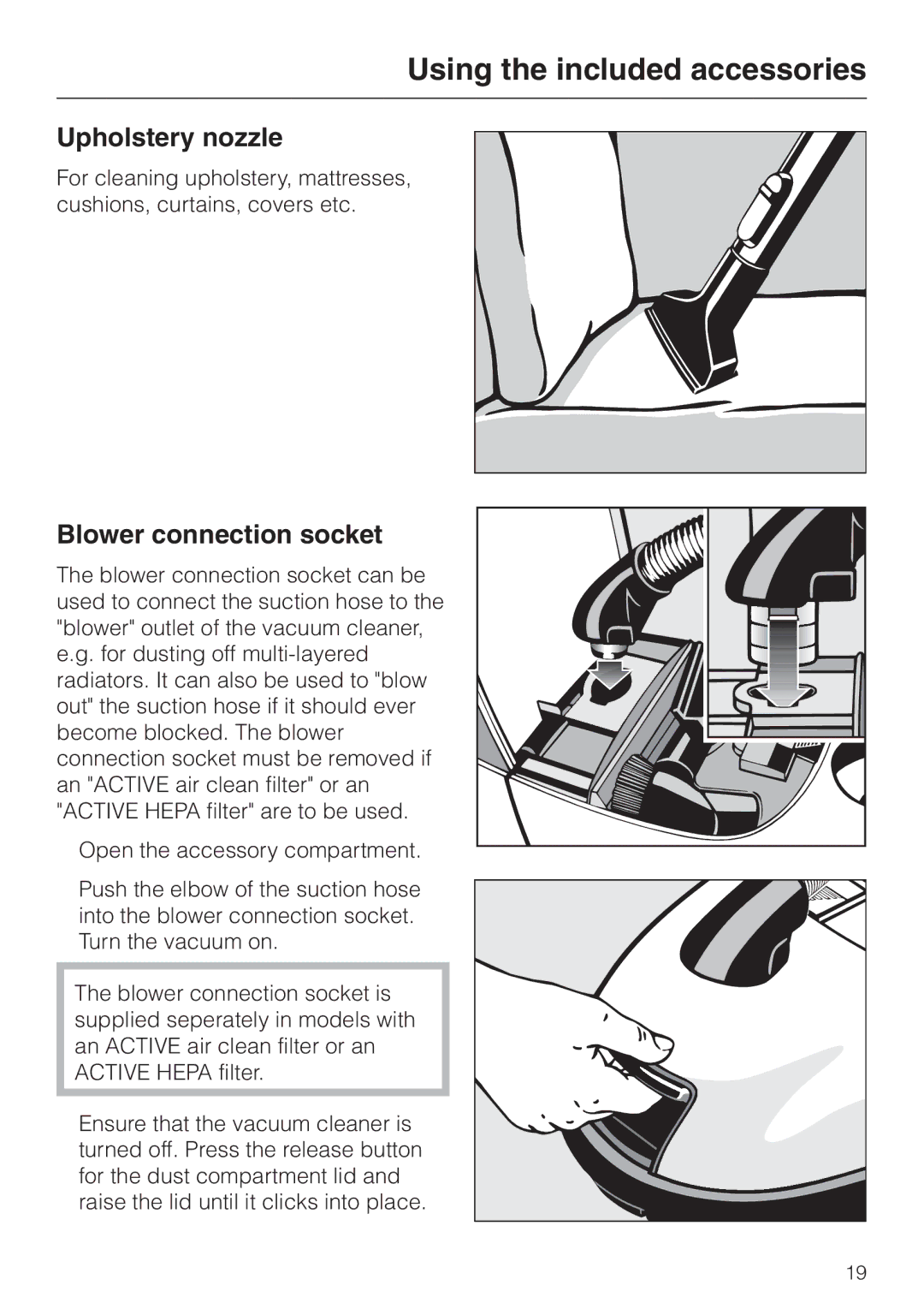 Miele S 300i - S 318i operating instructions Upholstery nozzle, Blower connection socket 