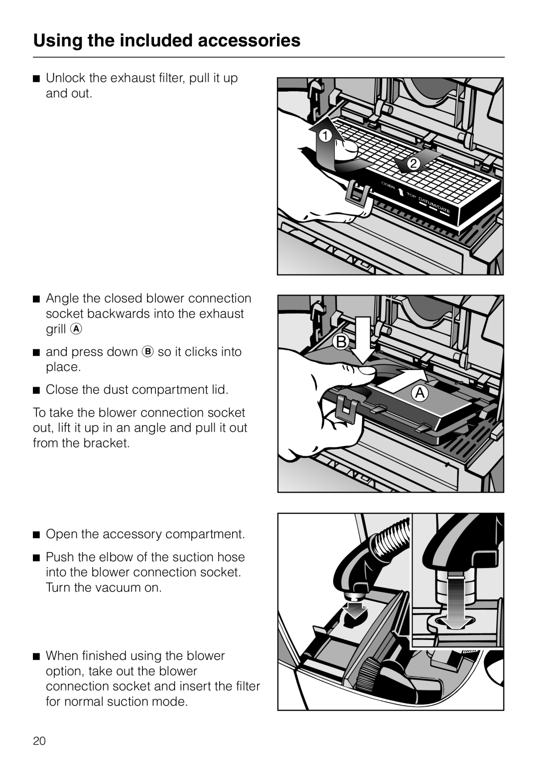 Miele S 300i - S 318i operating instructions Using the included accessories, Unlock the exhaust filter, pull it up and out 