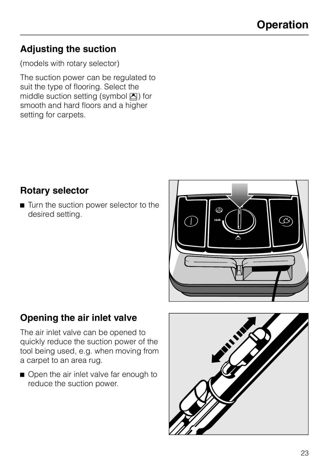 Miele S 300i - S 318i operating instructions Adjusting the suction, Rotary selector, Opening the air inlet valve, Operation 
