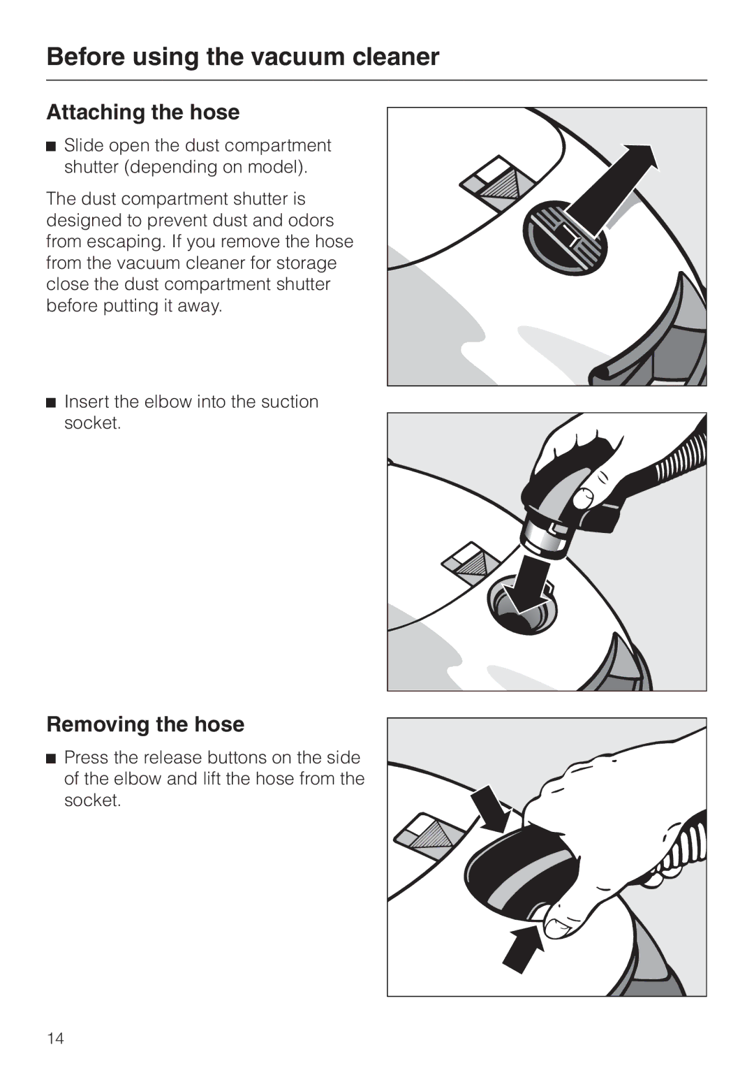 Miele S 318I, S 300I manual Before using the vacuum cleaner, Attaching the hose, Removing the hose 