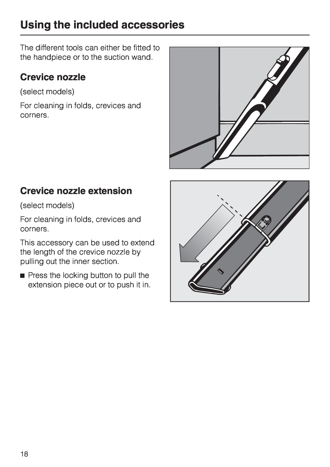 Miele S 318I, S 300I manual Using the included accessories, Crevice nozzle extension 