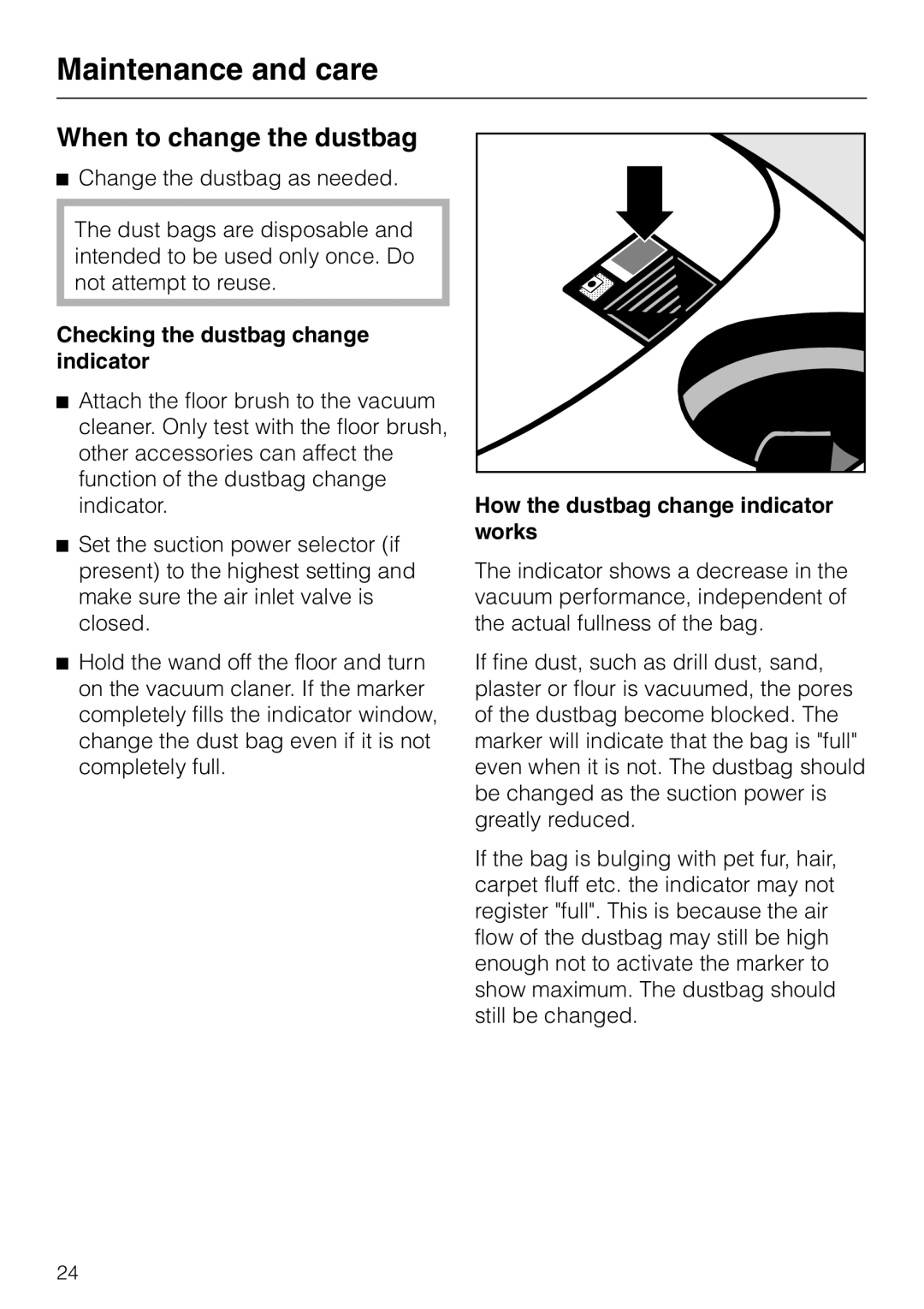 Miele S 318I, S 300I manual Maintenance and care, When to change the dustbag, Checking the dustbag change indicator 