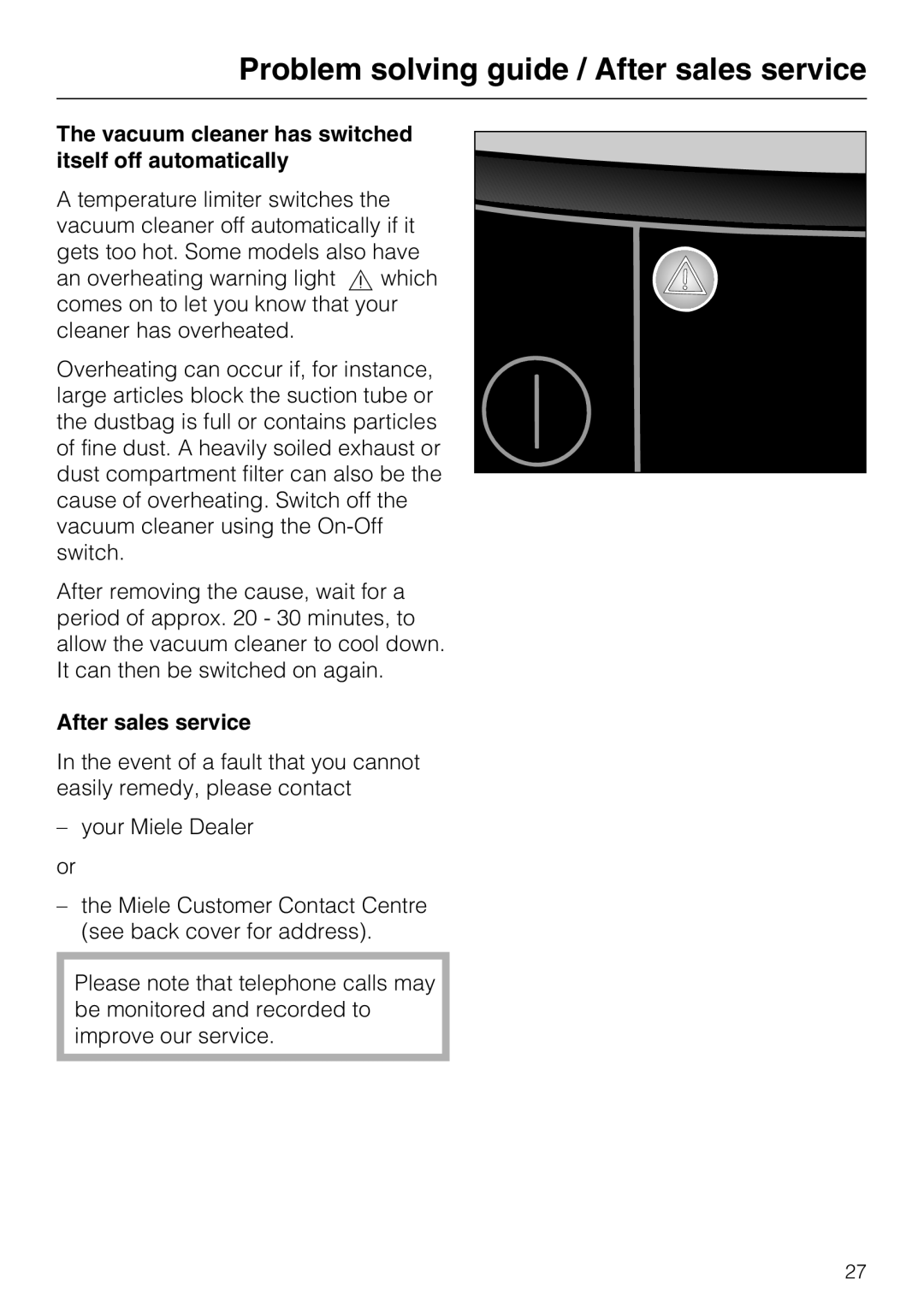 Miele S 388, S 360 manual Problem solving guide / After sales service, Vacuum cleaner has switched itself off automatically 