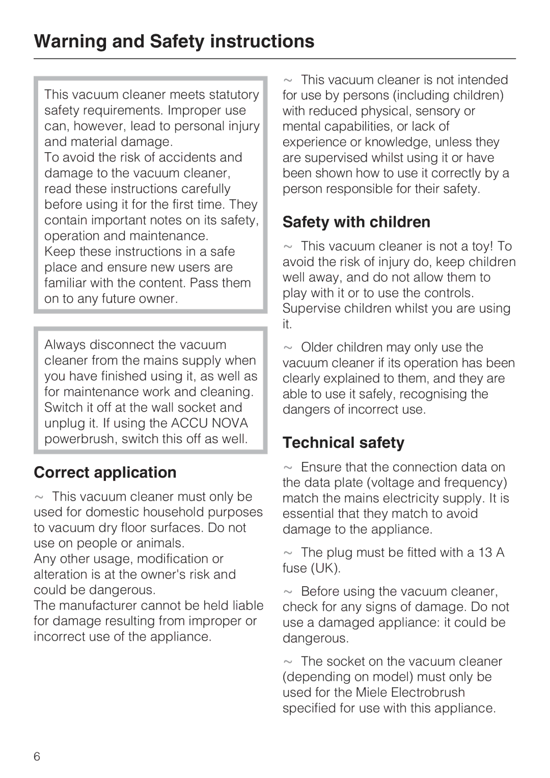 Miele S 360, S 388 manual Correct application, Safety with children, Technical safety 