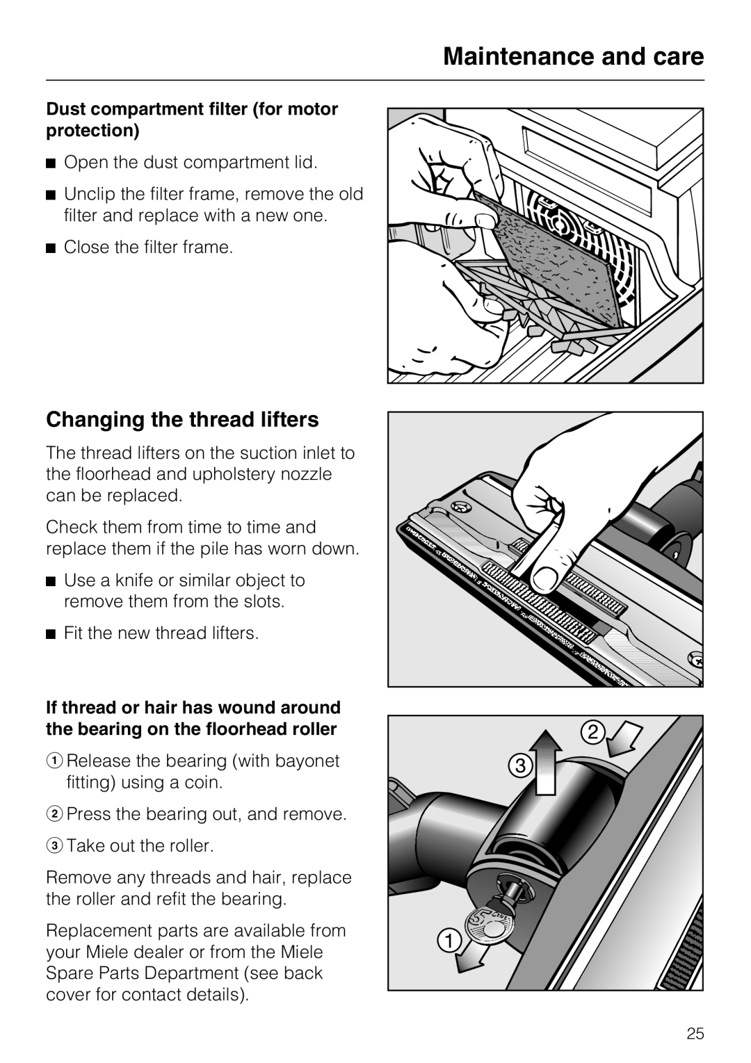 Miele S 388, S 360 manual Changing the thread lifters, Maintenance and care, Dust compartment filter for motor protection 