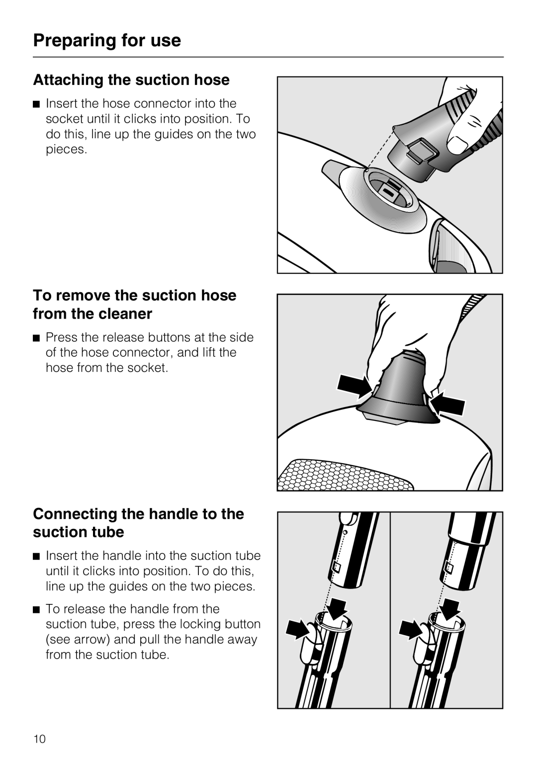 Miele S 4000 Series manual Preparing for use, Attaching the suction hose, To remove the suction hose from the cleaner 