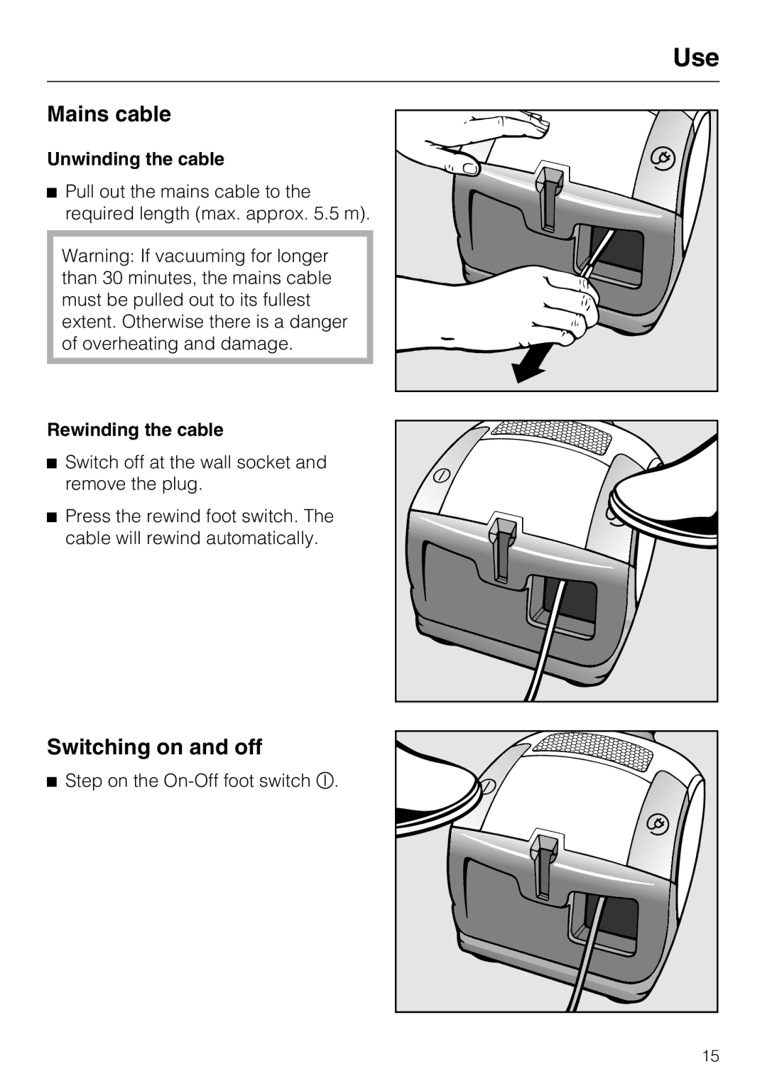 Miele S 4000 Series manual Use, Mains cable, Switching on and off, Unwinding the cable, Rewinding the cable 