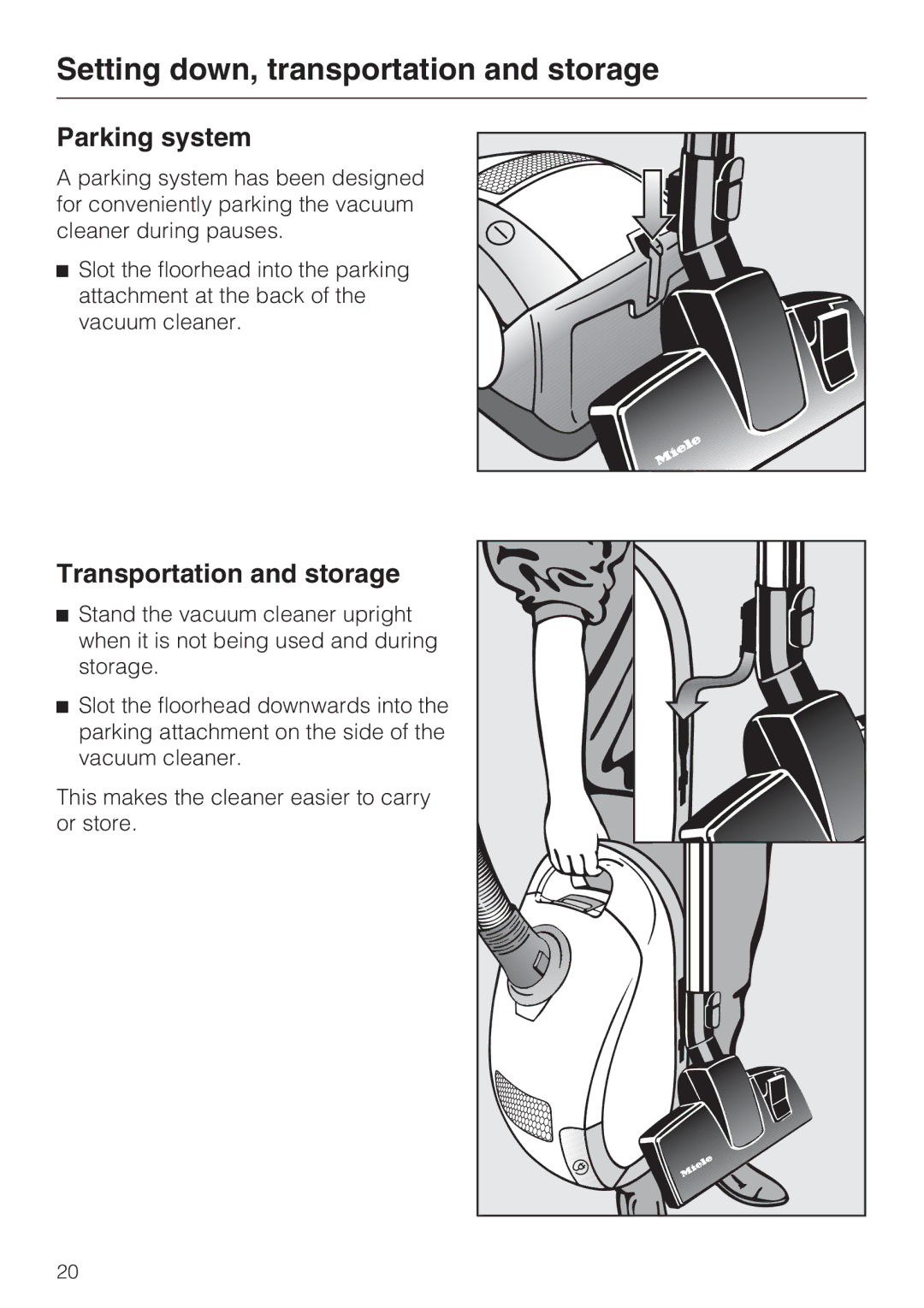 Miele S 4000 Series manual Setting down, transportation and storage, Parking system, Transportation and storage 