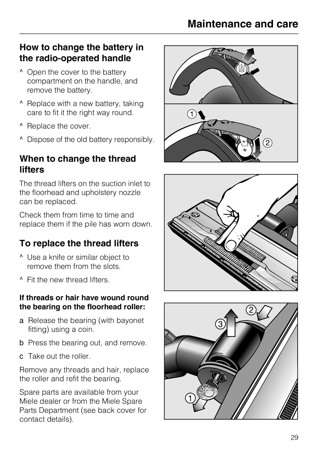 Miele S 4000 Series manual How to change the battery in the radio-operated handle, When to change the thread lifters 