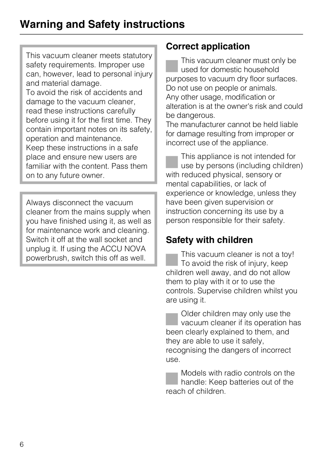 Miele S 4000 Series manual Correct application, Safety with children 