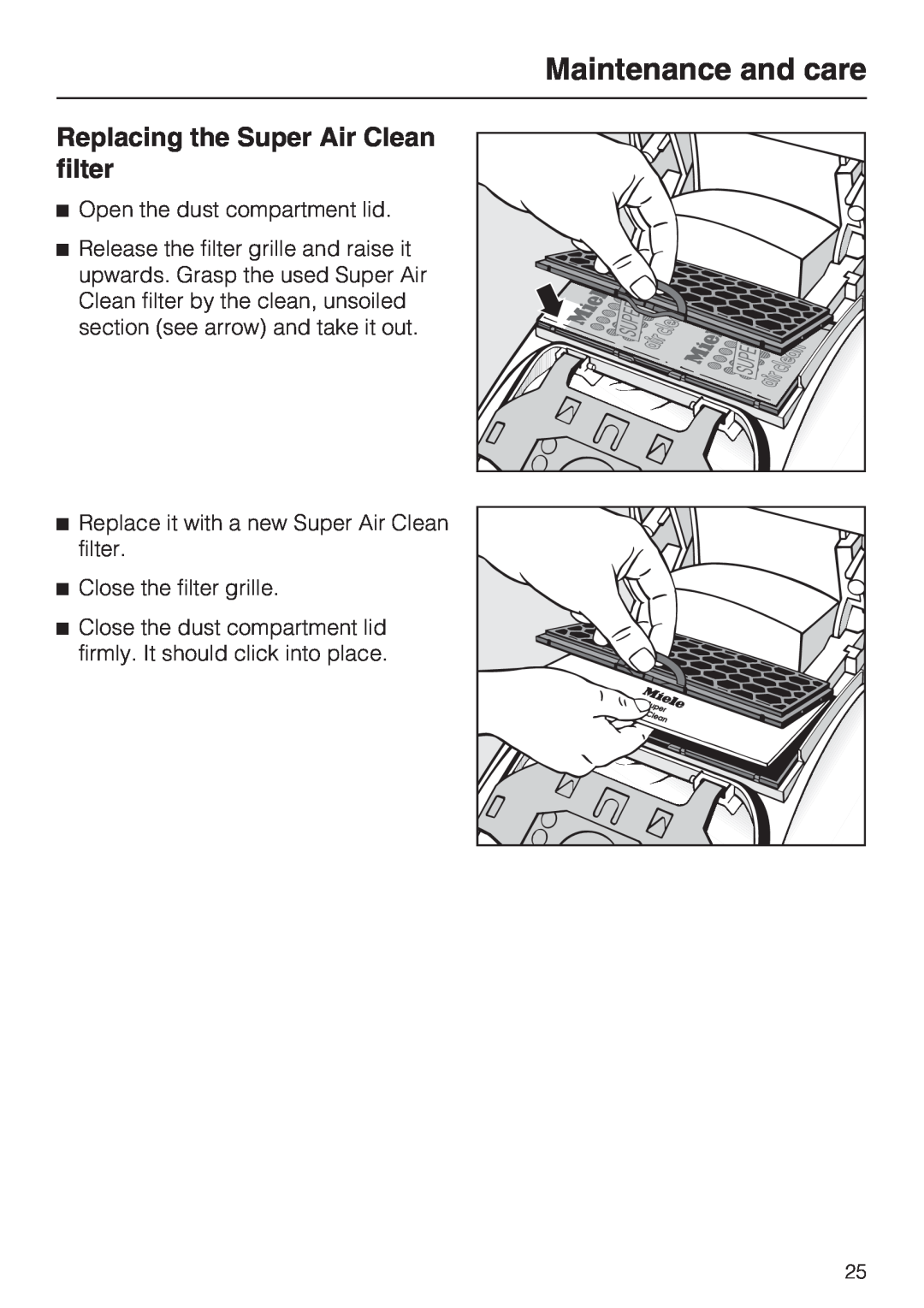 Miele S 4000 Series manual Replacing the Super Air Clean filter, Maintenance and care, Open the dust compartment lid 