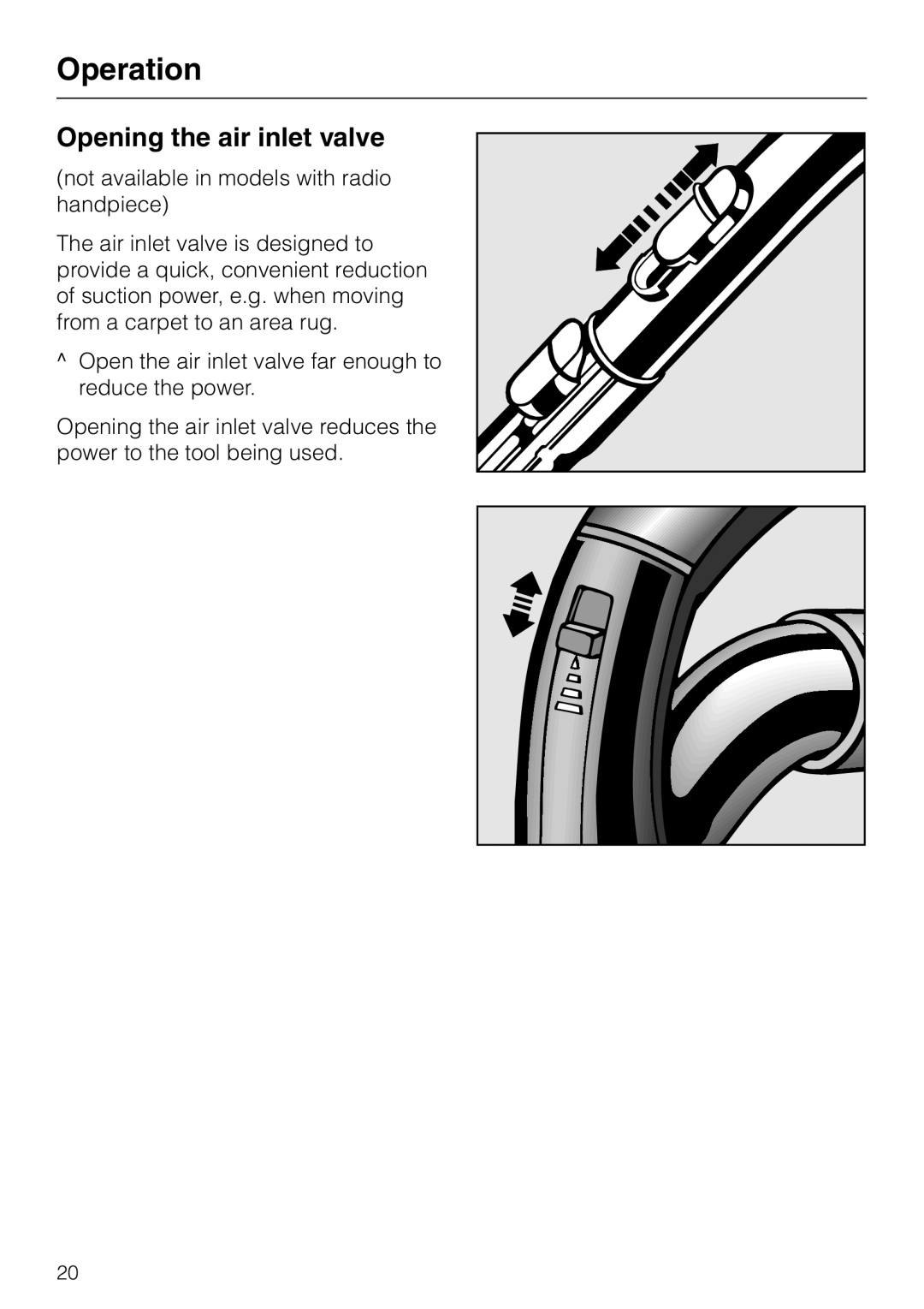 Miele S 4000 manual Opening the air inlet valve 