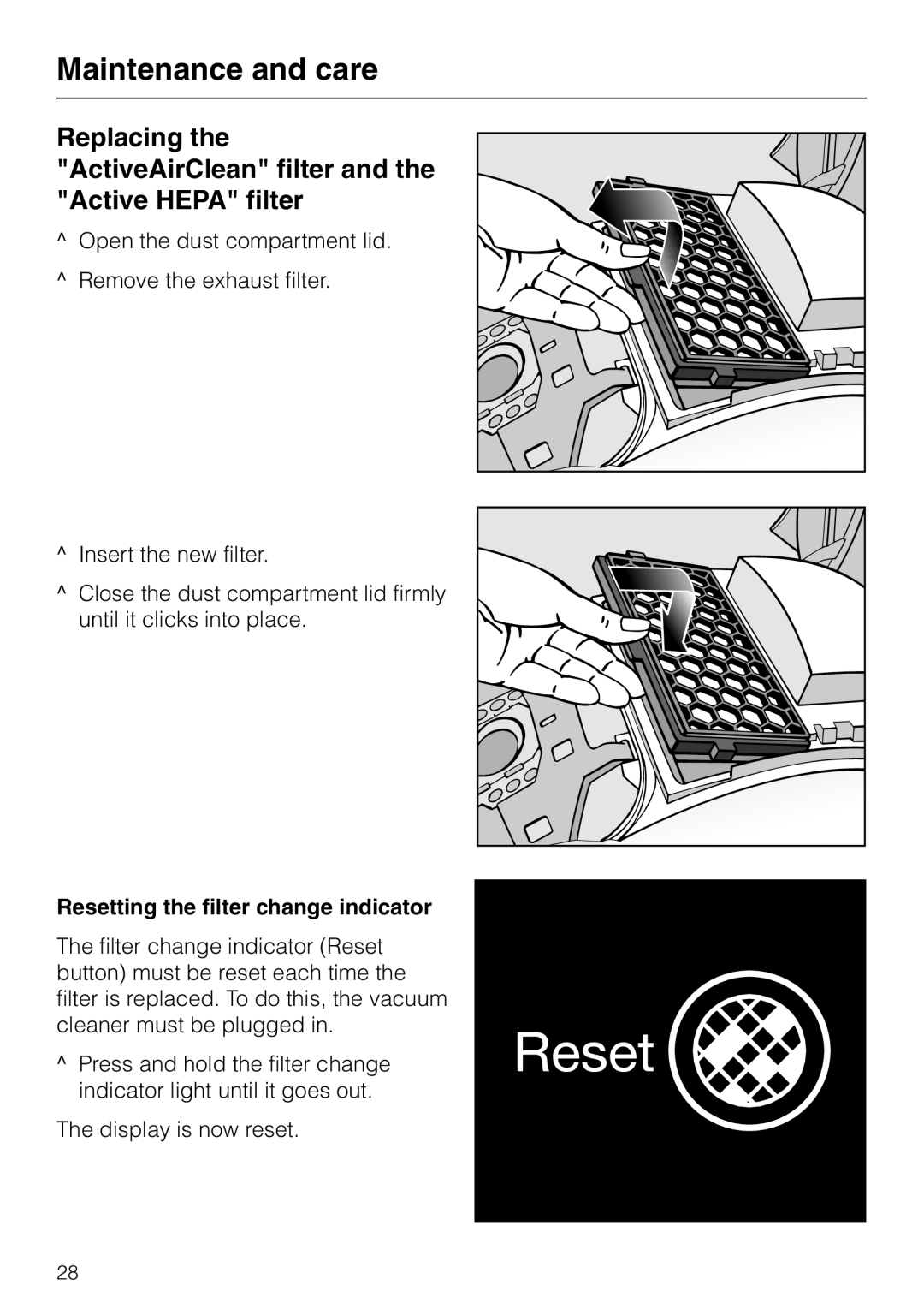 Miele S 4000 manual Resetting the filter change indicator 