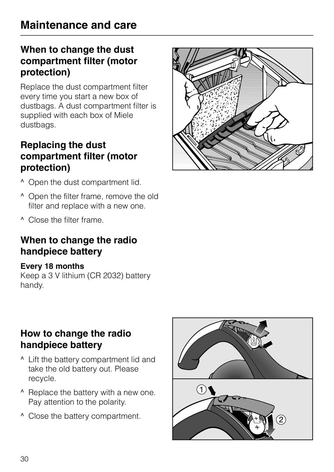 Miele S 4000 manual When to change the dust compartment filter motor protection, When to change the radio handpiece battery 