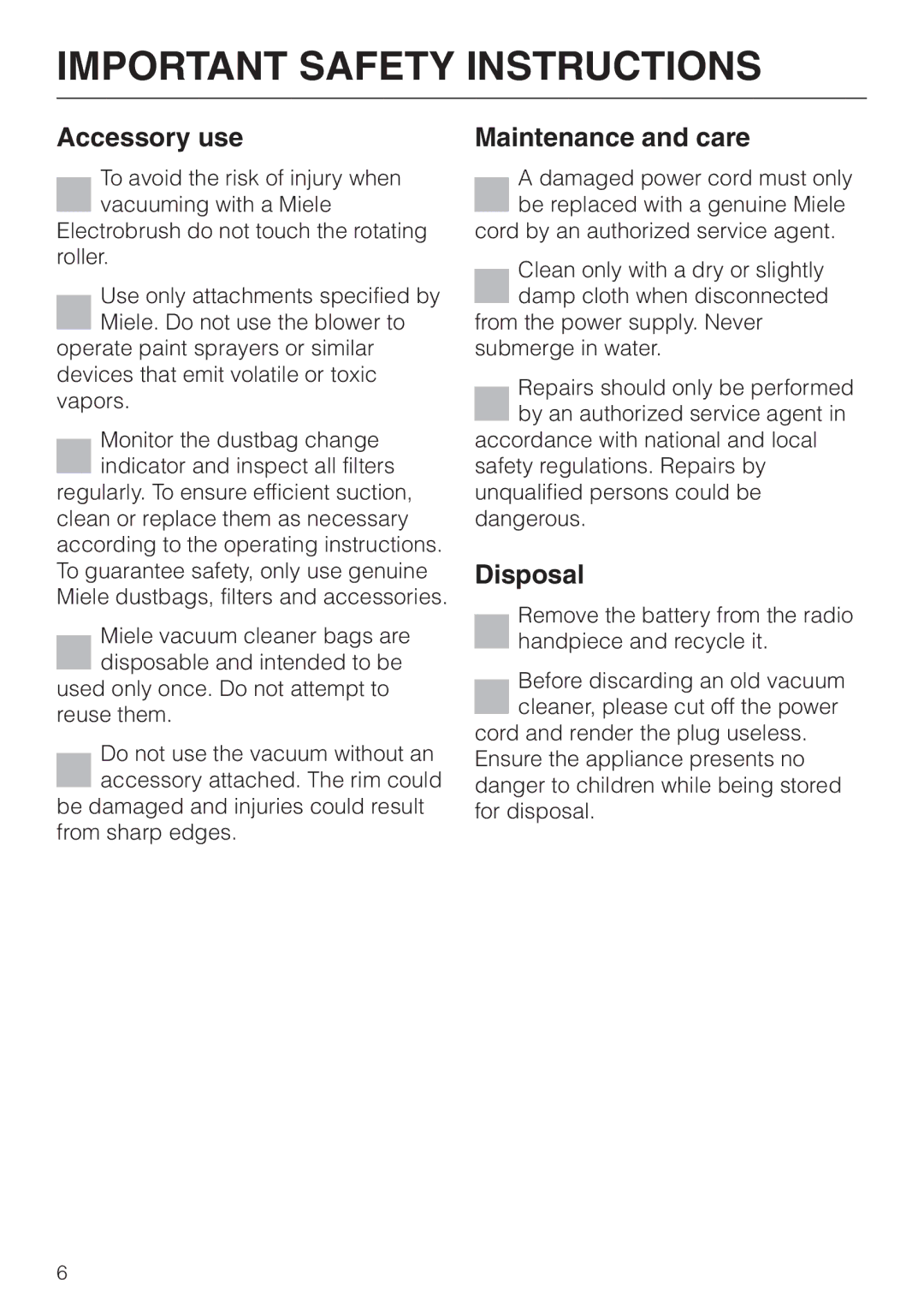 Miele S 4000 manual Accessory use, Maintenance and care, Disposal 