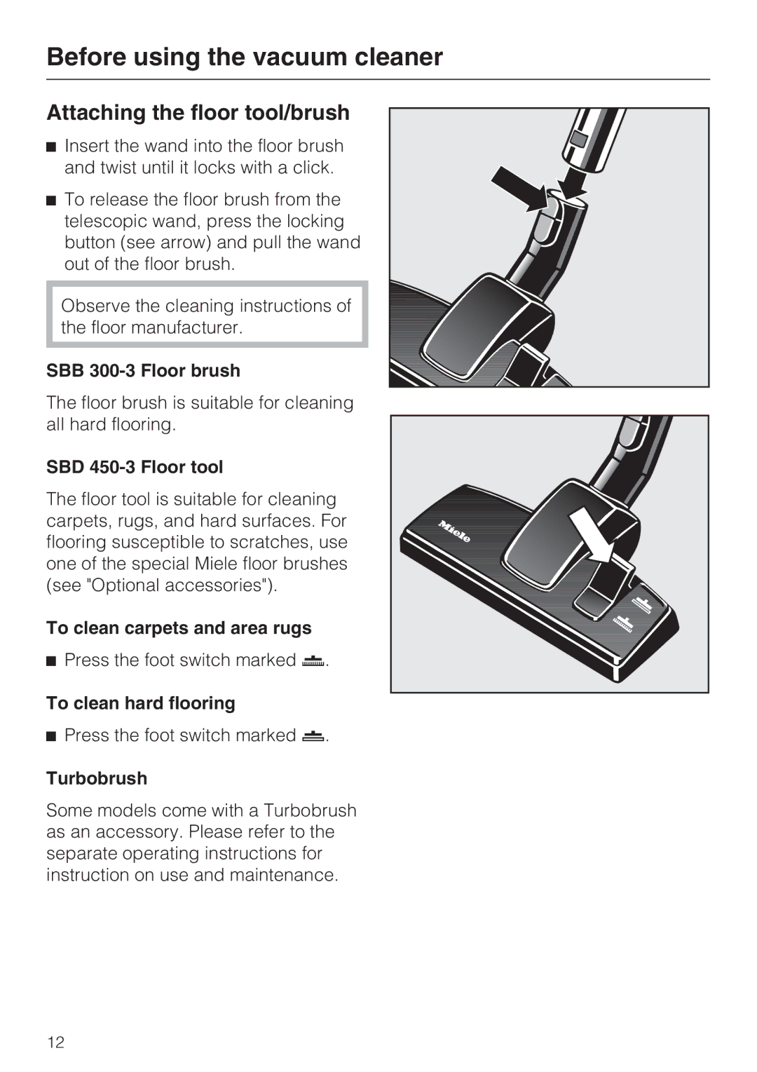 Miele S 4002 manual Attaching the floor tool/brush 