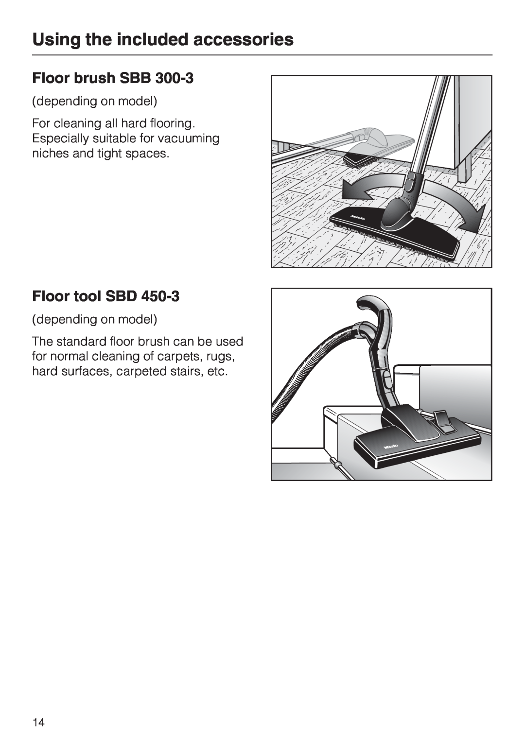 Miele S 4002 manual Using the included accessories, Floor brush SBB, Floor tool SBD, depending on model 