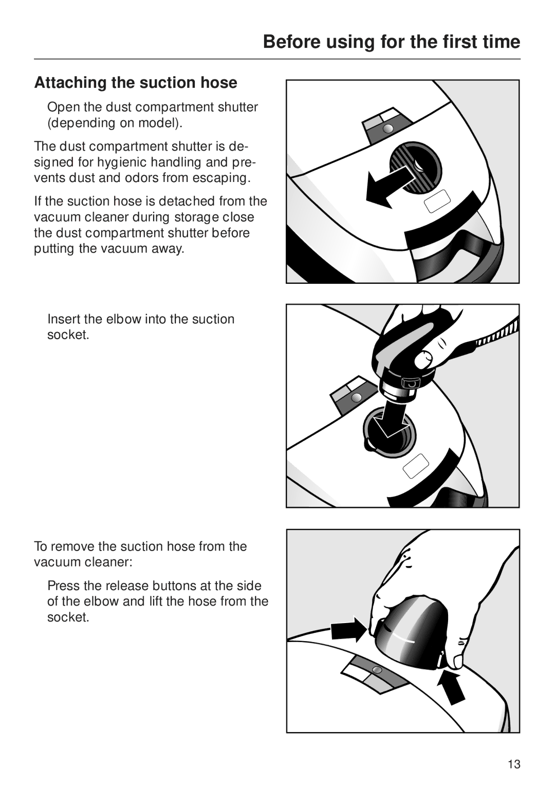 Miele S 600 - S 648, S 500 - S 548 manual Before using for the first time, Attaching the suction hose 