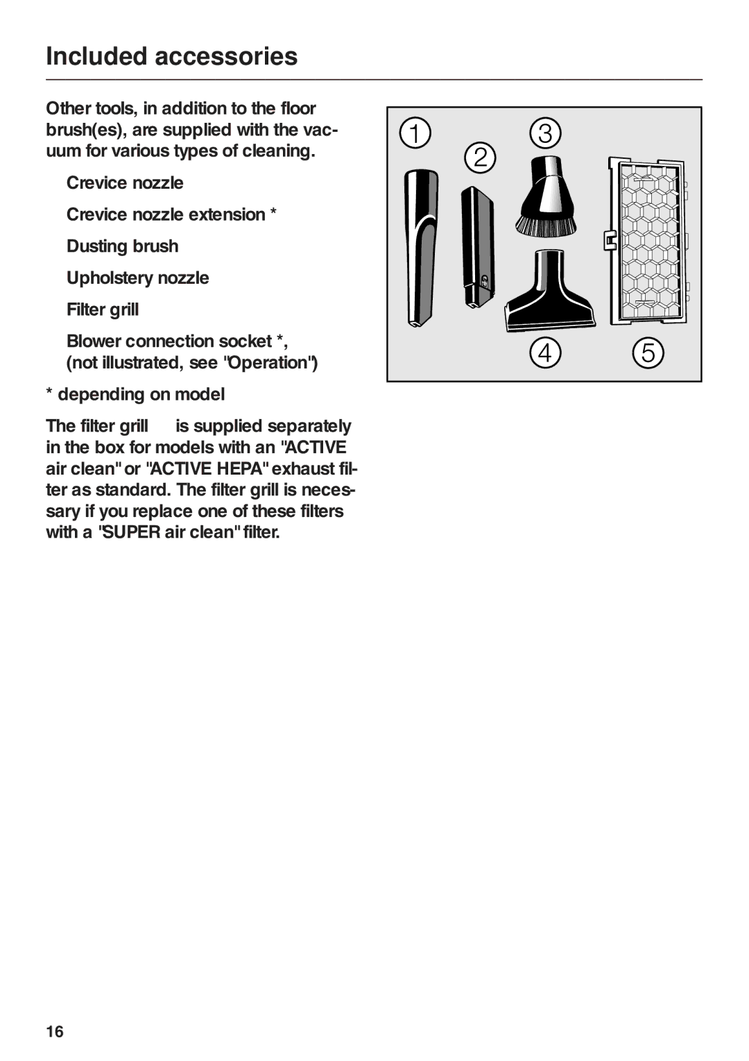 Miele S 500 - S 548, S 600 - S 648 manual Included accessories 