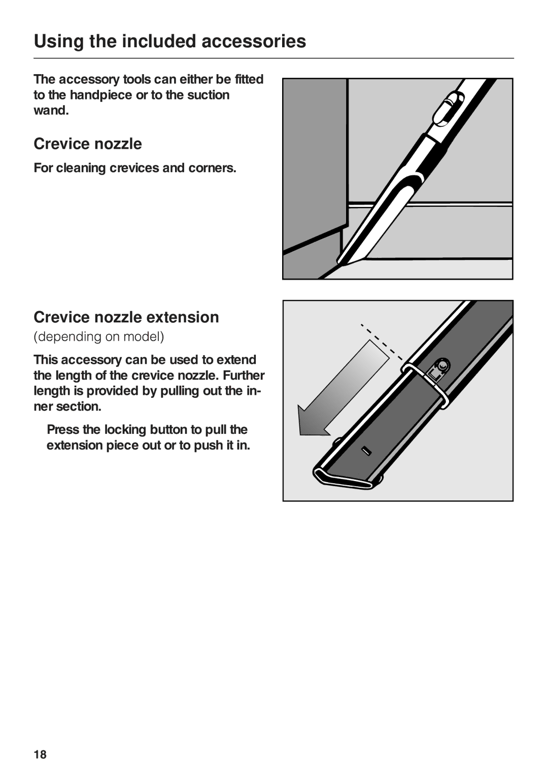 Miele S 500 - S 548, S 600 - S 648 manual Using the included accessories, Crevice nozzle extension 