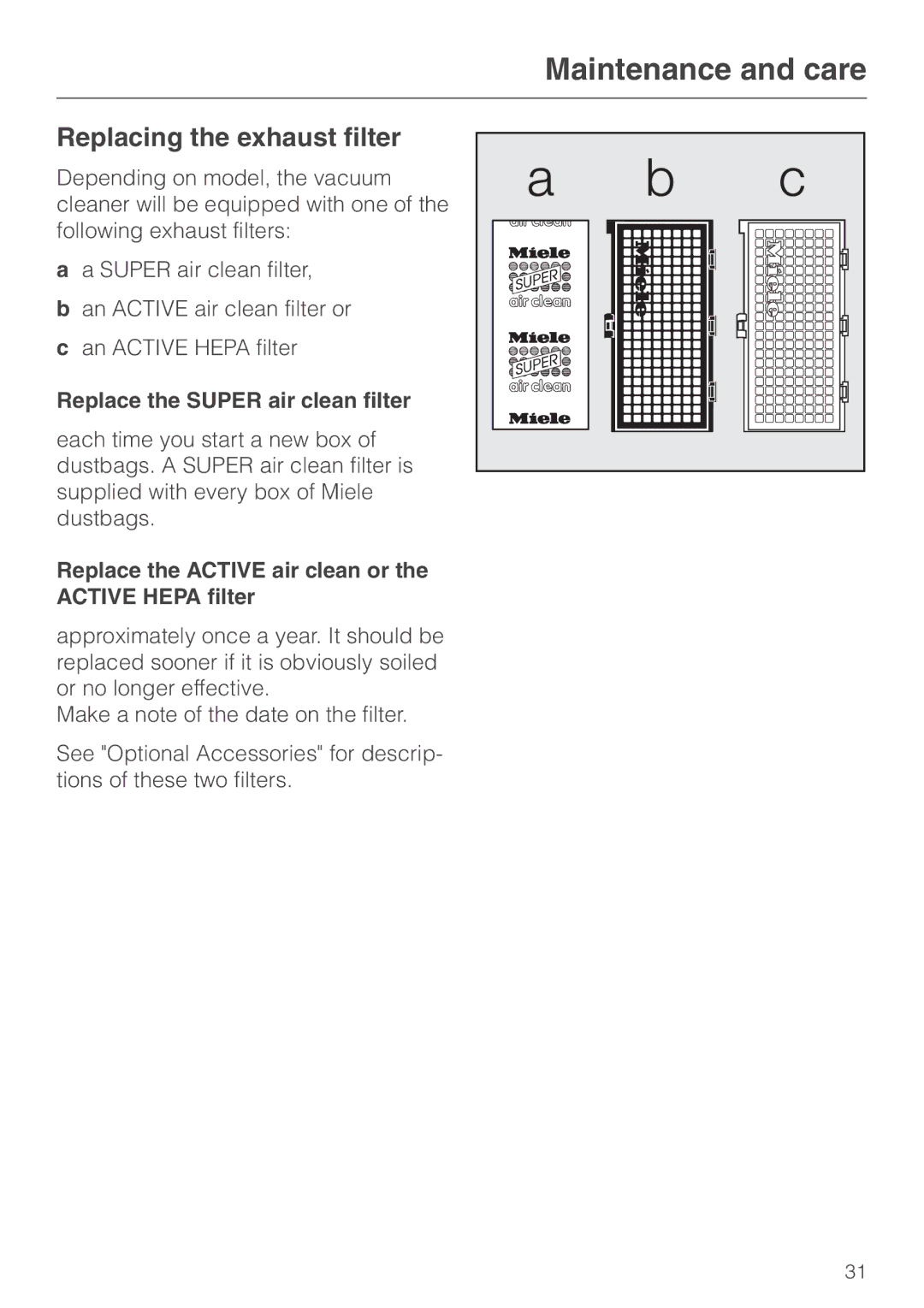 Miele S 600 - S 648, S 500 - S 548 manual Replacing the exhaust filter, Replace the Super air clean filter 