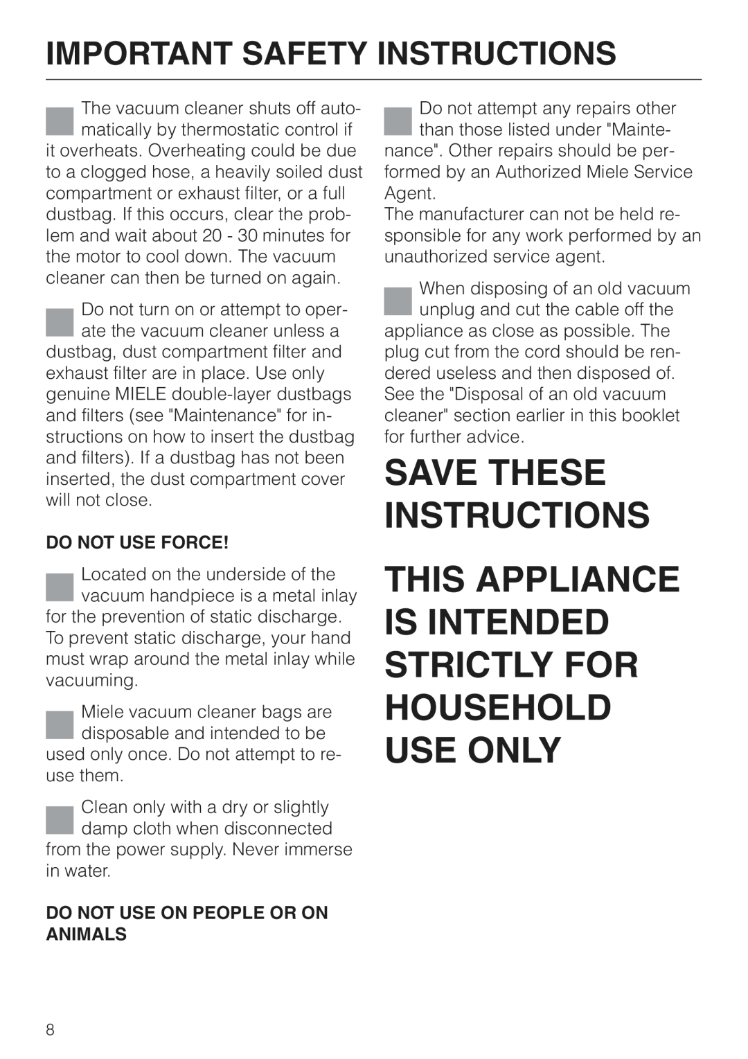 Miele S 500 - S 548, S 600 - S 648 manual Save These Instructions, Important Safety Instructions, Do Not Use Force 