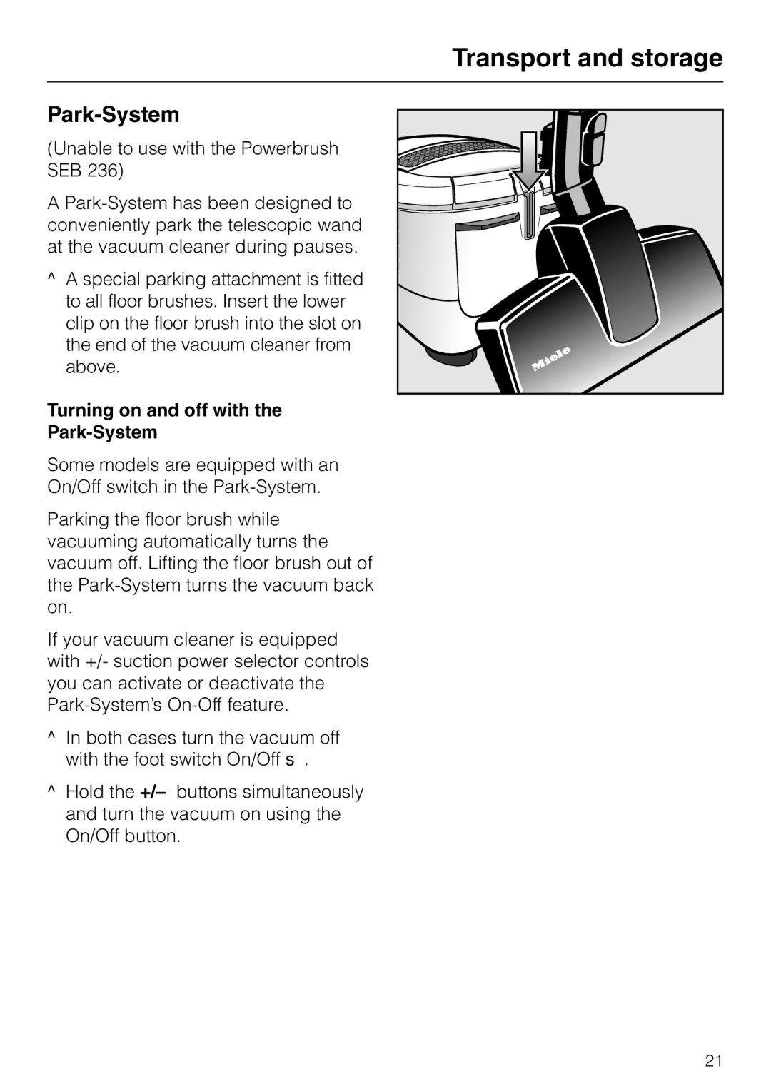 Miele S 5000 operating instructions Transport and storage, Turning on and off with Park-System 