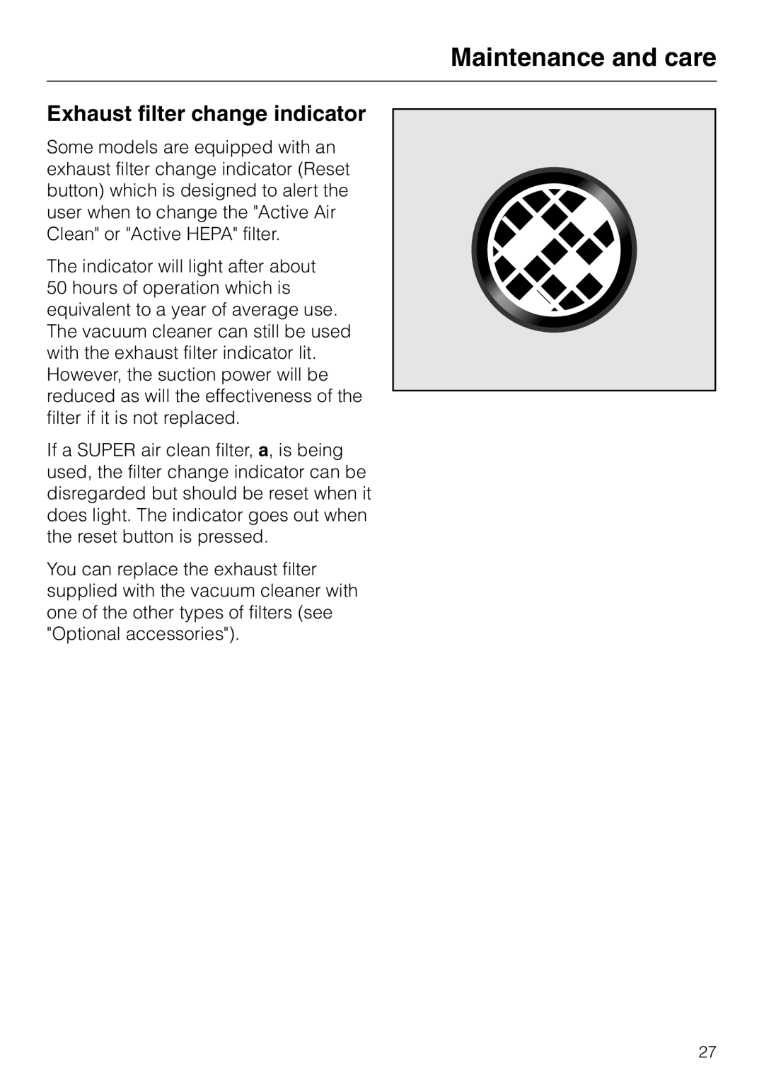 Miele S 5000 operating instructions Exhaust filter change indicator 