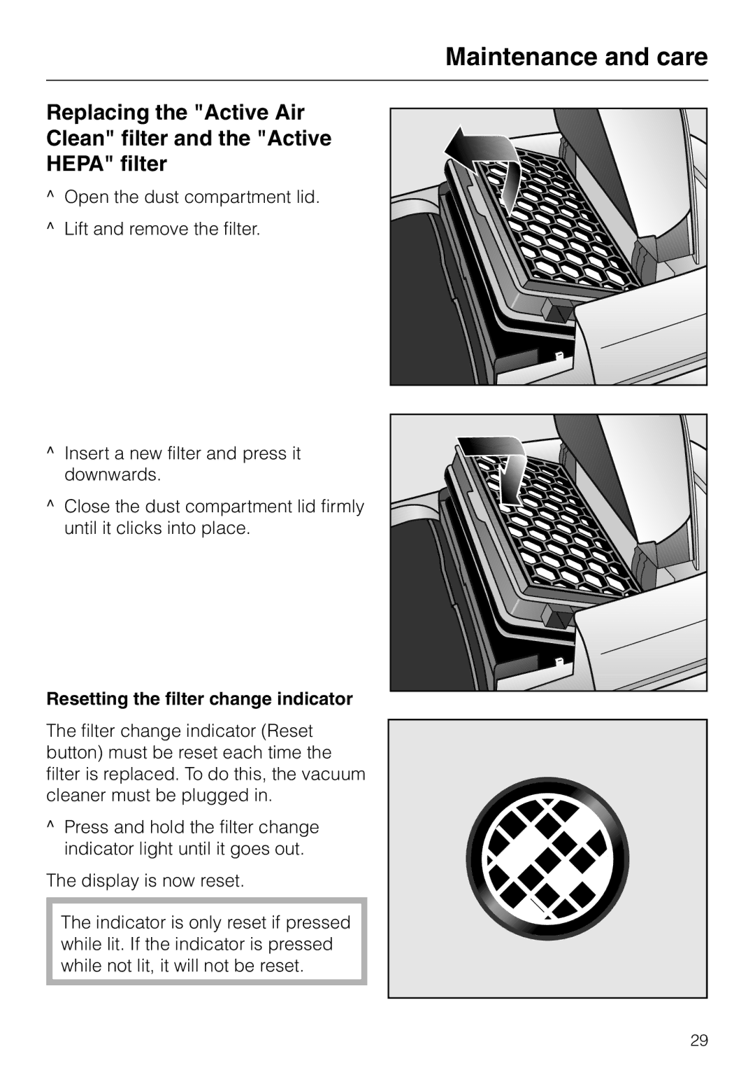 Miele S 5000 operating instructions Resetting the filter change indicator 