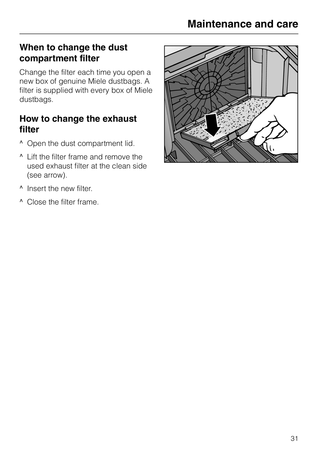 Miele S 5000 operating instructions When to change the dust compartment filter, How to change the exhaust filter 