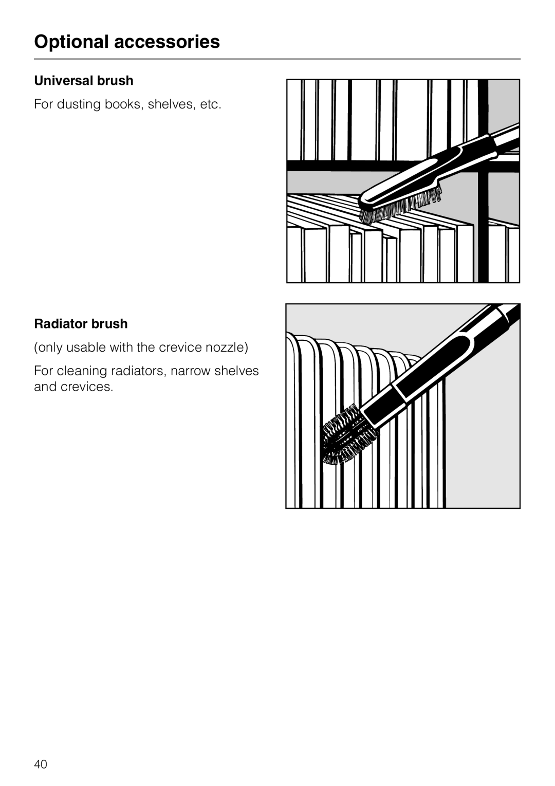 Miele S 5000 operating instructions Universal brush, Radiator brush 