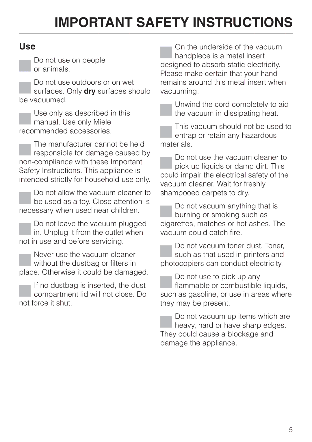 Miele S 5000 operating instructions Use 